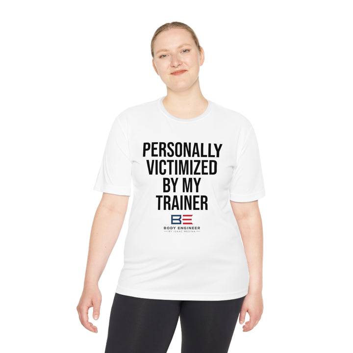 Personally Victimized By My Trainer | T-Shirt