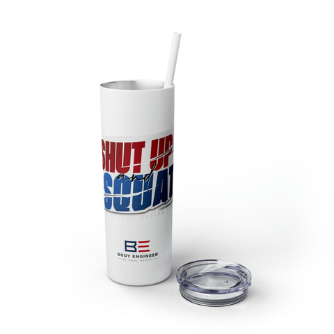 Shut-Up & Squat 20oz Tumbler