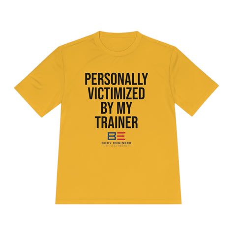 Personally Victimized By My Trainer | T-Shirt