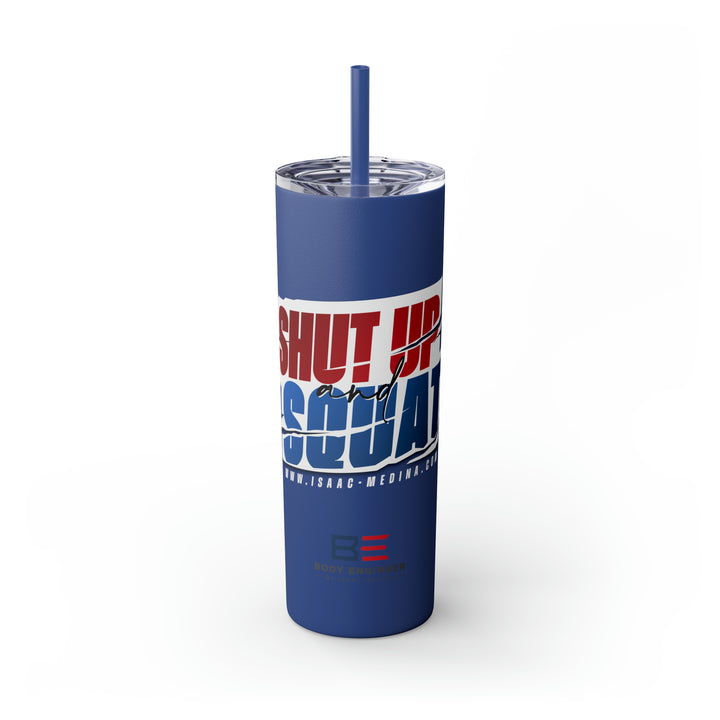 Shut-Up & Squat 20oz Tumbler